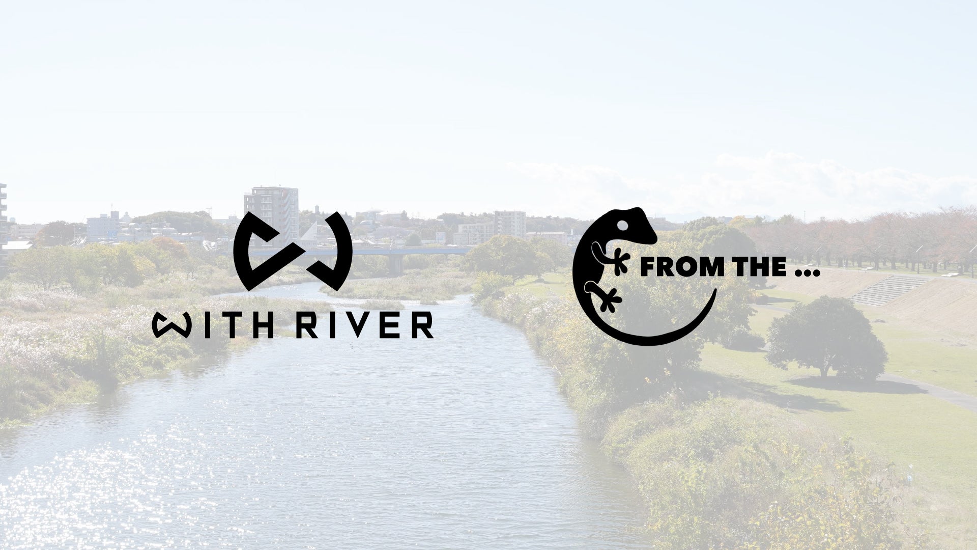 【10/11(土)開催】入間川を次世代の遊び場に！リバークリーン@狭山 WITH RIVER × NPO法人 FROM THE…